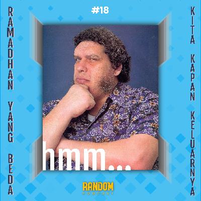 Episode #18 : Ramadhan Yang Beda, Kita Kapan Keluarnya