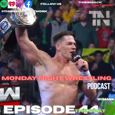 Monday Night Wrestling Podcast Ep044 | THE GOAT