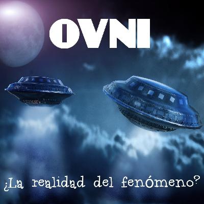 Ovni - ¿La realidad del fenómeno?