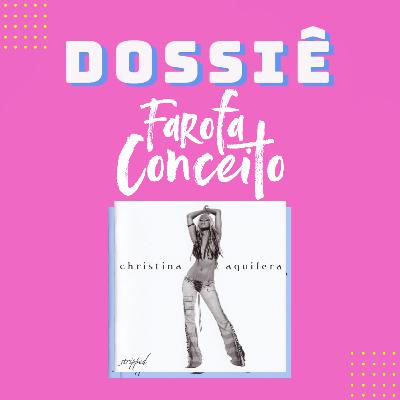 O legado de Stripped, da Christina Aguilera