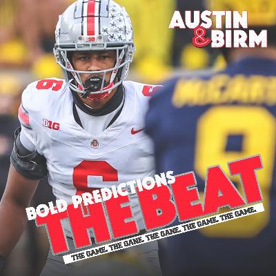 The Beat: Ohio State, Michigan score prediction, Bold Predictions for the greatest rivalry in sports