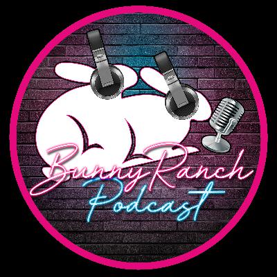 BunnyRanch Podcast S4 E10 Guest Host Ryan Taylor