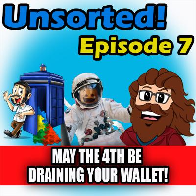May the 4th Be Draining Your Wallet! - S1 Episode 7
