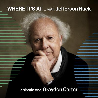 WHERE IT'S AT … with Graydon Carter