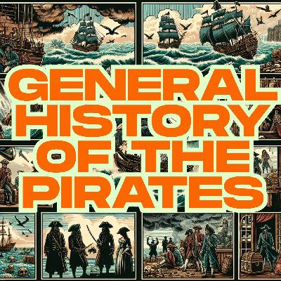 01 - General History of the Pirates by Captain Charles Johnson 01 - General History of the Pirates by Captain Charles Johnson