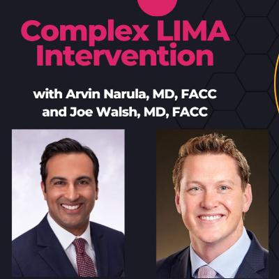 Fixing a Calcified LIMA: Rota, Shockwave, and DCB in a Tortuous Distal LAD with Dr. Arvin Narula and Dr. Joe Walsh Fixing a Calcified LIMA: Rota, Shockwave, and DCB in a Tortuous Distal LAD with Dr. Arvin Narula and Dr. Joe Walsh