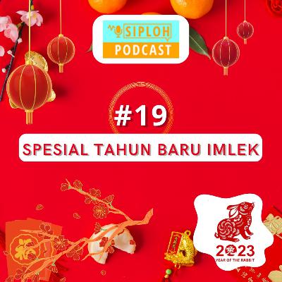 Episode 19 - Spesial Tahun Baru Imlek 2023
