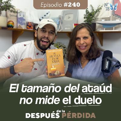 240) El tamaño del ataúd no mide el duelo