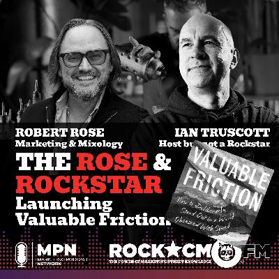 The Rose & Rockstar - Launching Valuable Friction The Rose & Rockstar - Launching Valuable Friction