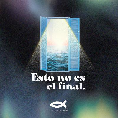 Esto no es el final.