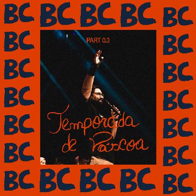 262: A Cruz - Temporada de Páscoa - Parte 3 - Maurício Martins