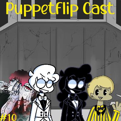 Puppetflip Cast - #10 - The Ghost Twins Experience (feat. Hoppix (Tanner) and Sonzai (Marie))