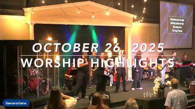 WORSHIP HIGHLIGHTS - October 26, 2025