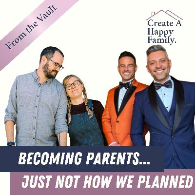Becoming Parents—Just Not How We Planned