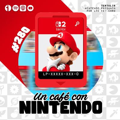 Podcast #280 | Nintendo pregunta a los usuarios por las key card