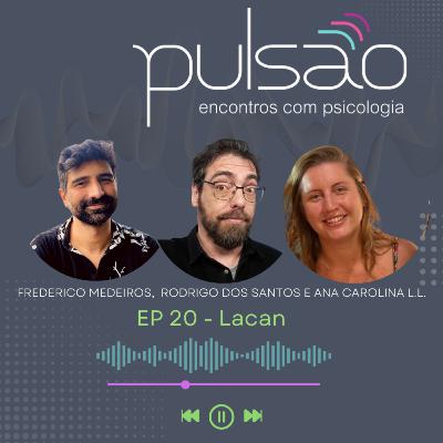 Ep 20 Lacan Ep 20 Lacan