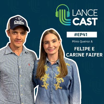 Felipe e Carine Faifer: Construindo um Legado no Agronegócio Brasileiro