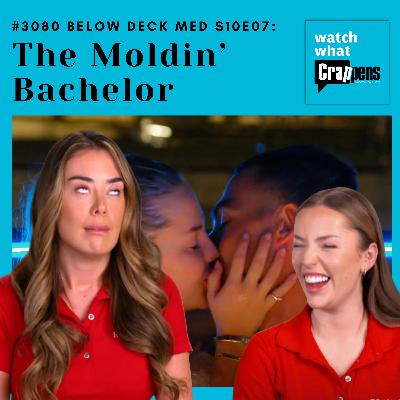 #30780 Below Deck Med S10E07: The Moldin’ Bachelor #30780 Below Deck Med S10E07: The Moldin’ Bachelor