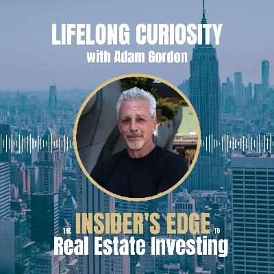 Lifelong Curiosity with Adam Gordon