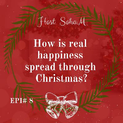 How is real happiness spread through Christmas?
