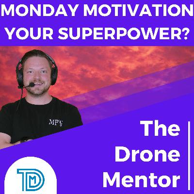 EP009 | Monday Motivation 003 - FINDING YOUR SUPERPOWER!