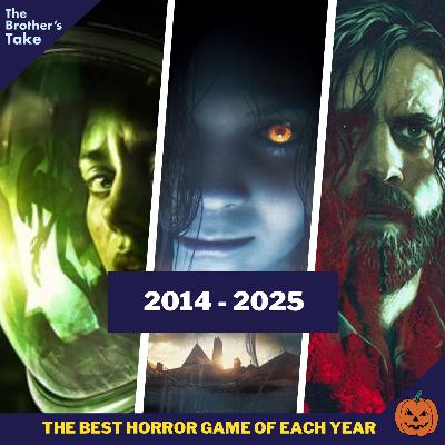 Ep. 287 : The Best Horror Game of Each Year (2014 - 2025)!