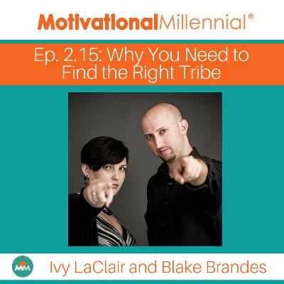 2.15: Why You Need to Find the Right Tribe