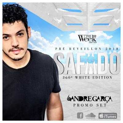 DJ Andre Garça - SAFADO 360 by The Week (december.2017) DJ Andre Garça - SAFADO 360 by The Week (december.2017)