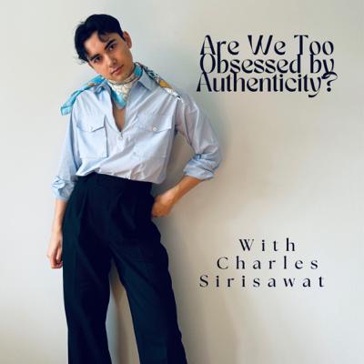 Are We Too Obsessed by Authenticity? Are We Too Obsessed by Authenticity?