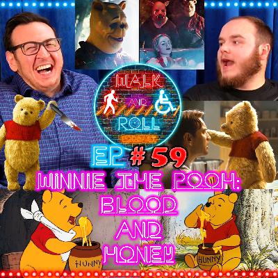 Winnie The Pooh: Blood And Honey | Walk And Roll Podcast w/ Michael The Chairman & Ryan Radio #59 Winnie The Pooh: Blood And Honey | Walk And Roll Podcast w/ Michael The Chairman & Ryan Radio #59