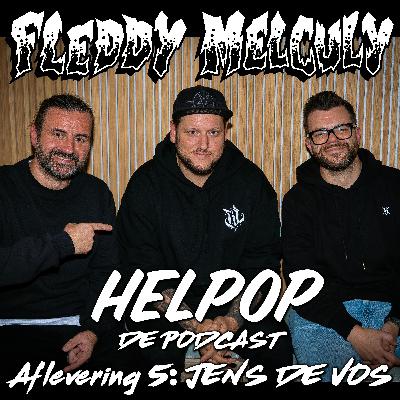HELPOP AFLEVERING 5: JENS DE VOS