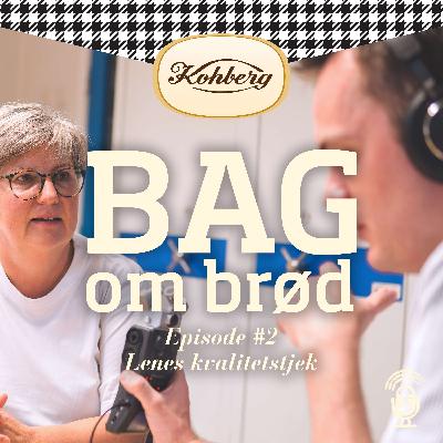 Episode #2 Lenes kvalitetstjek