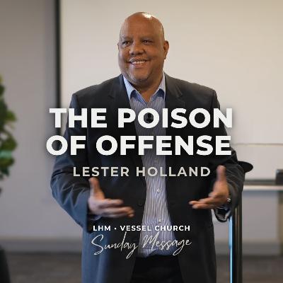 The Poison of Offense