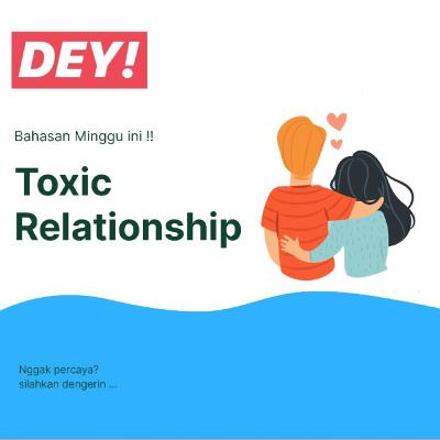 Toxic Relationship bahaya ga si?