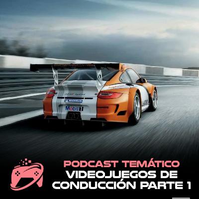 Podcast Temático: Videojuegos de Conducción (Parte 1: La Evolución de los Driving Games)