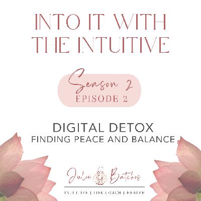 Digital Detox: Finding Peace and Balance