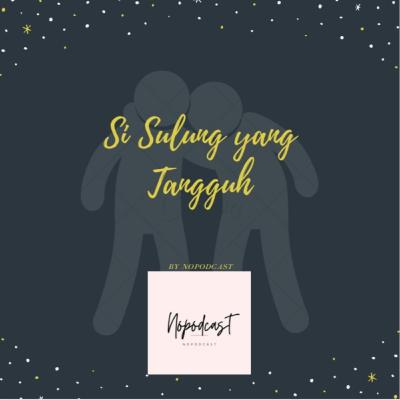 Si sulung yang tangguh