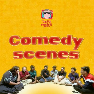 Comedy Scenes