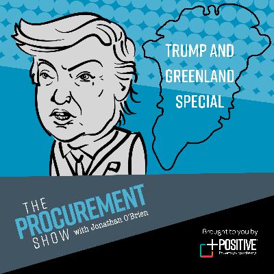 64: Why Trump Wants Greenland: Geopolitics, Power and What It Means for Business 64: Why Trump Wants Greenland: Geopolitics, Power and What It Means for Business
