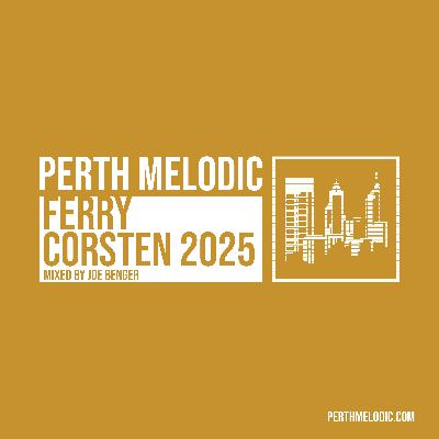 Ferry Corsten 2025 (Mixed by Joe Benger) Ferry Corsten 2025 (Mixed by Joe Benger)