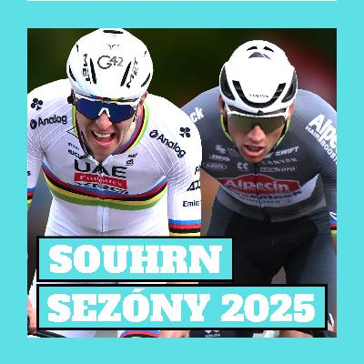 SOUHRN SEZÓNY 2025: NEZASTAVITELNÝ Pogačar i ŠOK na GIRU SOUHRN SEZÓNY 2025: NEZASTAVITELNÝ Pogačar i ŠOK na GIRU