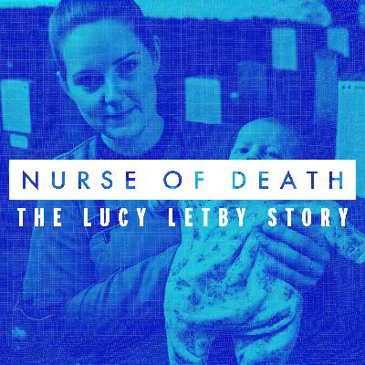 Killer Nurse or Hospital Scapegoat? The Fight for Truth in the Letby Case