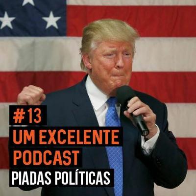 Epi #13 - Shows com poucas pessoas / Ironia na comédia / Piadas políticas