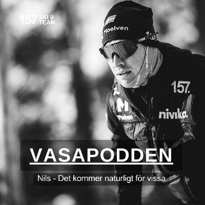 Episode 389: Nils - Det kommer naturligt för vissa.