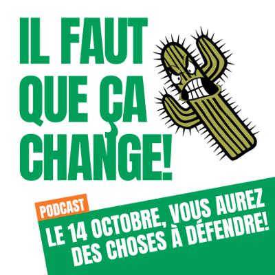 Le 14 octobre, vous aurez des choses à défendre! Le 14 octobre, vous aurez des choses à défendre!