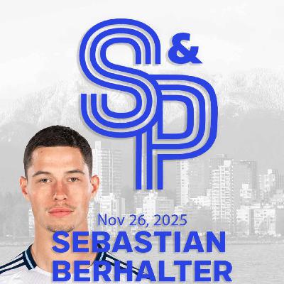 Sebastian Berhalter: Reflecting on an epic win over LAFC and this hugely successful season for himself and the Whitecaps Sebastian Berhalter: Reflecting on an epic win over LAFC and this hugely successful season for himself and the Whitecaps