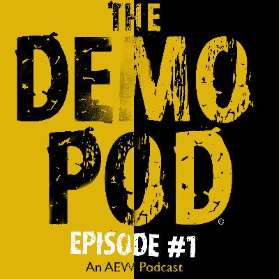 The Demo Pod Episode 1 - Revolution Reaction!