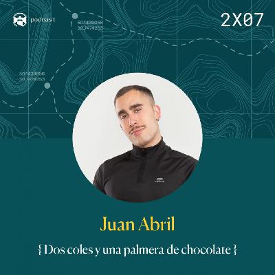 2x07 Juan Abril: Dos coles y una palmera de chocolate