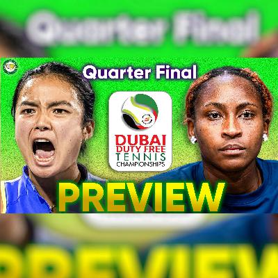 Eala vs Gauff | Dubai Open 2026 | Quarter Final Preview & Predictions