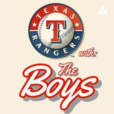 Texas Rangers w/ “The Boys” Episode 415 Texas Rangers w/ “The Boys” Episode 415